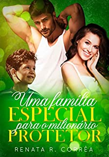 Livro Uma família especial para o milionário protetor