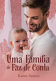 Livro Uma Família de Faz de Conta: Apaixonada pelo CEO