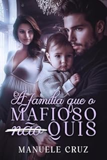 Livro A família que o mafioso (não) quis (LIVRO ÚNICO)