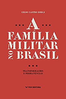 Livro A família militar no Brasil: transformações e permanências