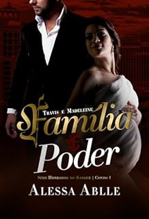 Livro Família e Poder: Uma Novela de Travis e Madeleine (Série Honrados No Sangue)