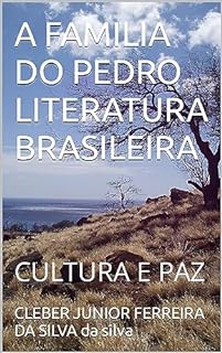Livro A FAMILIA DO PEDRO LITERATURA BRASILEIRA : CULTURA E PAZ (COLEÇÃO LITERATURA BRASILEIRA E CULTURA E PAZ)