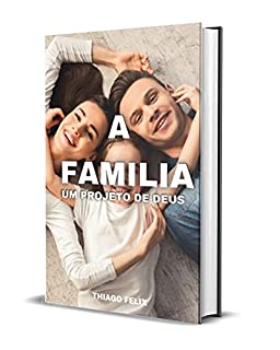 Livro A FAMILIA: UM PROJETO DE DEUS