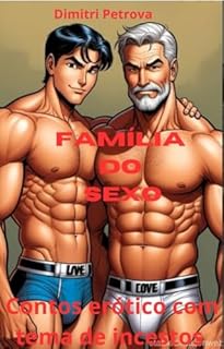 Livro Família do sexo : Contos eróticos gay com tema de incesto