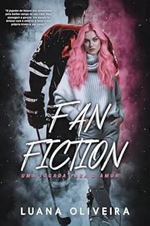 Livro FANFICTION: Uma Jogada Para o Amor