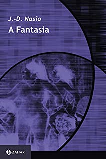 A Fantasia: O prazer de ler Lacan