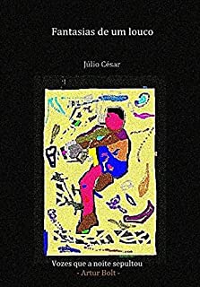 Livro Fantasias de um louco (Vozes que a noite sepultou Livro 2)