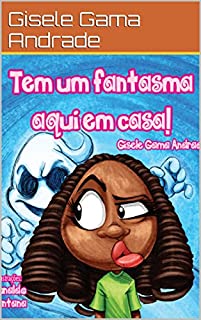 Livro Tem um Fantasma aqui em casa (Sara e Sua Turma)
