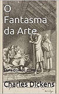 O Fantasma da Arte: Série Contos Curtos