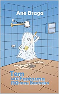Tem um fantasma no meu banheiro