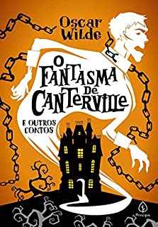 Livro O fantasma de Canterville e outras histórias (Clássicos da literatura mundial)