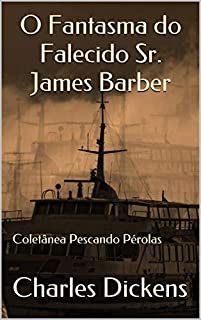 Livro O Fantasma do Falecido Sr. James Barber: Coletânea Pescando Pérolas
