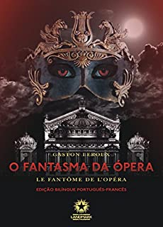 Livro O fantasma da Ópera: Le fantôme de l'Opéra