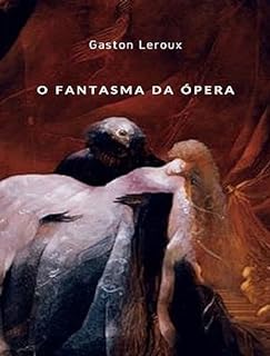 Livro O Fantasma da Ópera (traduzido)