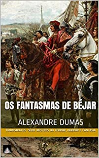 Livro Os Fantasmas de Béjar (Novela) (Mestres da Literatura de Terror, Horror e Fantasia Livro 7)