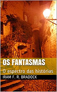 Livro OS FANTASMAS: O espectro das histórias