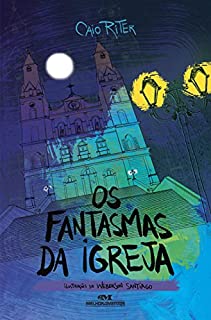Livro Os Fantasmas da Igreja (Os Sinistros Livro 2)