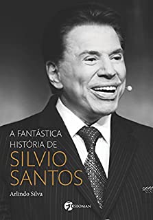 Livro A fantástica história de Silvio Santos