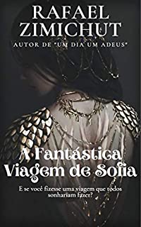 Livro A FANTÁSTICA VIAGEM DE SOFIA