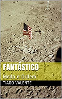 Livro Fantástico: Medo e Ordem (Contos de Abdução Livro 1)