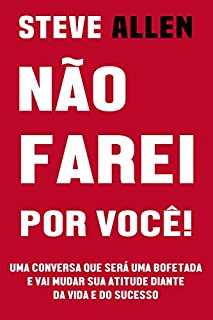 Livro Não farei por você!