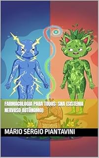 Livro Farmacologia para todos: SNA (Sistema Nervoso Autônomo)