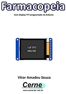 Farmacopeia Com display TFT programado no Arduino