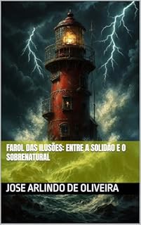 Livro Farol das Ilusões: Entre a Solidão e o Sobrenatural