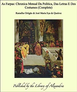 Livro As Farpas: Chronica Mensal Da Politica, Das Letras E Dos Costumes (Complete)