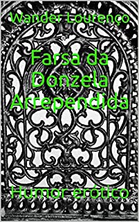 Livro Farsa da Donzela Arrependida: Humor erótico
