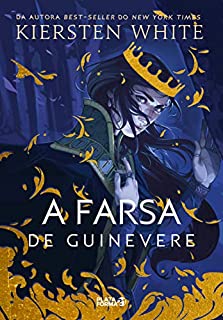 Livro A farsa de Guinevere (As Novas Lendas de Camelot Livro 1)