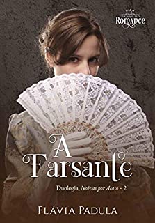 Livro A Farsante (NOIVAS POR ACASO Livro 2)