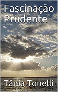 Livro Fascinação Prudente (A Guerreira Hortência Livro 2)