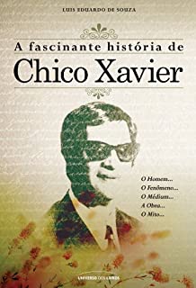 Livro A Fascinante História de Chico Xavier