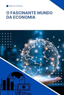 Livro O Fascinante Mundo Da Economia