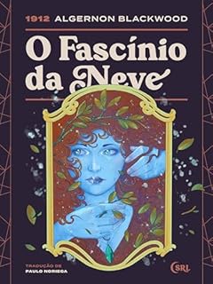 Livro O Fascínio da Neve (Sociedade das Relíquias Literárias Livro 28)