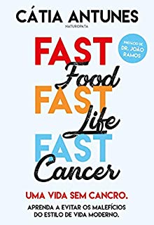 Livro Fast Food, Fast Life, Fast Cancer