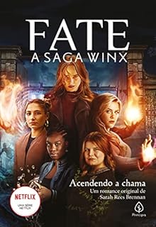 Livro Fate: a saga Winx - Acendendo a chama