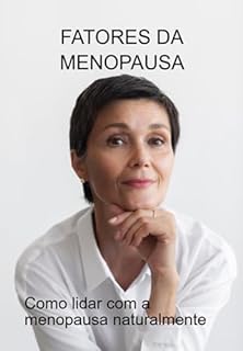 Fatores Da Menopausa