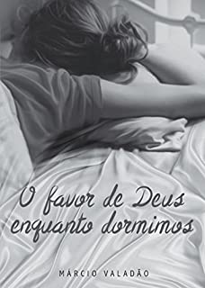 Livro O Favor de Deus Enquanto Dormimos (Mensagens Livro 339)