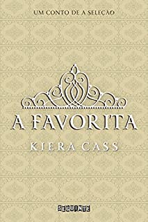 Livro A favorita: Um conto de A Seleção