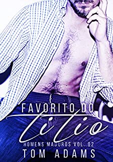 Livro Favorito do Titio (Homens Maduros Livro 2)