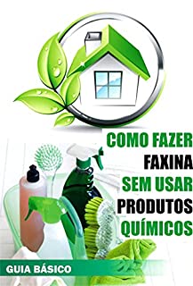 Livro Como fazer faxina sem usar produtos químicos