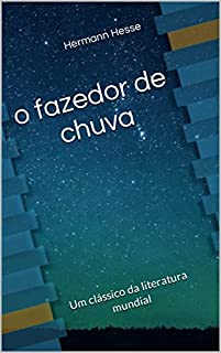 Livro o fazedor de chuva: Um clássico da literatura mundial