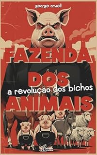 Livro Fazenda dos Animais: A Revolução dos Bichos
