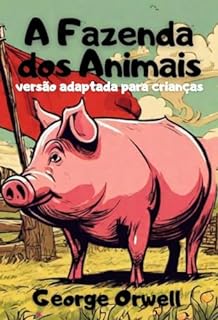 Livro A Fazenda dos Animais: versão infantil