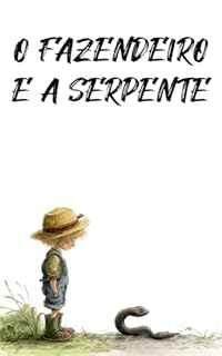 Livro O Fazendeiro e a Serpente: Coletânea Infantil das Fábulas de Esopo