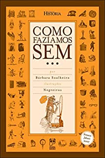 Como fazíamos sem... - eBook, Resumo, Ler Online e PDF - por Bárbara ...