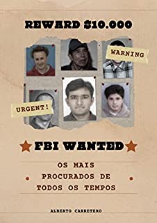 Livro FBI: Os mais procurados de todos os tempos