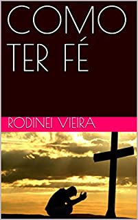 Livro COMO TER FÉ